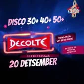 20.12 Back to Decolte DISKO 30+ 40+ 50+
